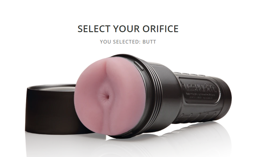 Select your butt orifice from fleshlight builder